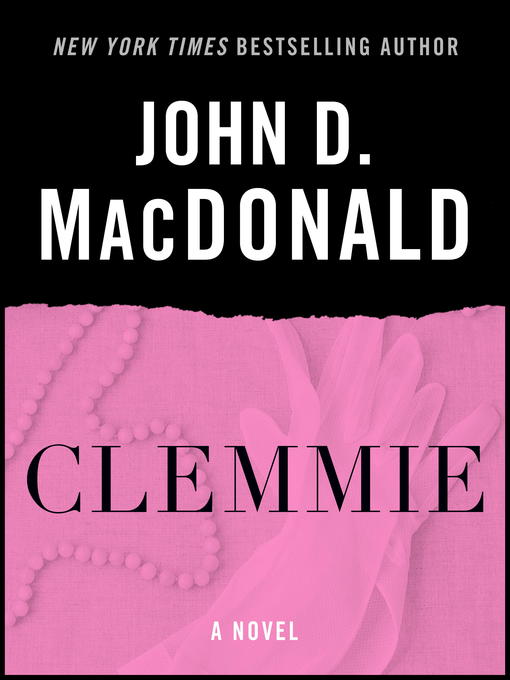 Title details for Clemmie by John D. MacDonald - Available